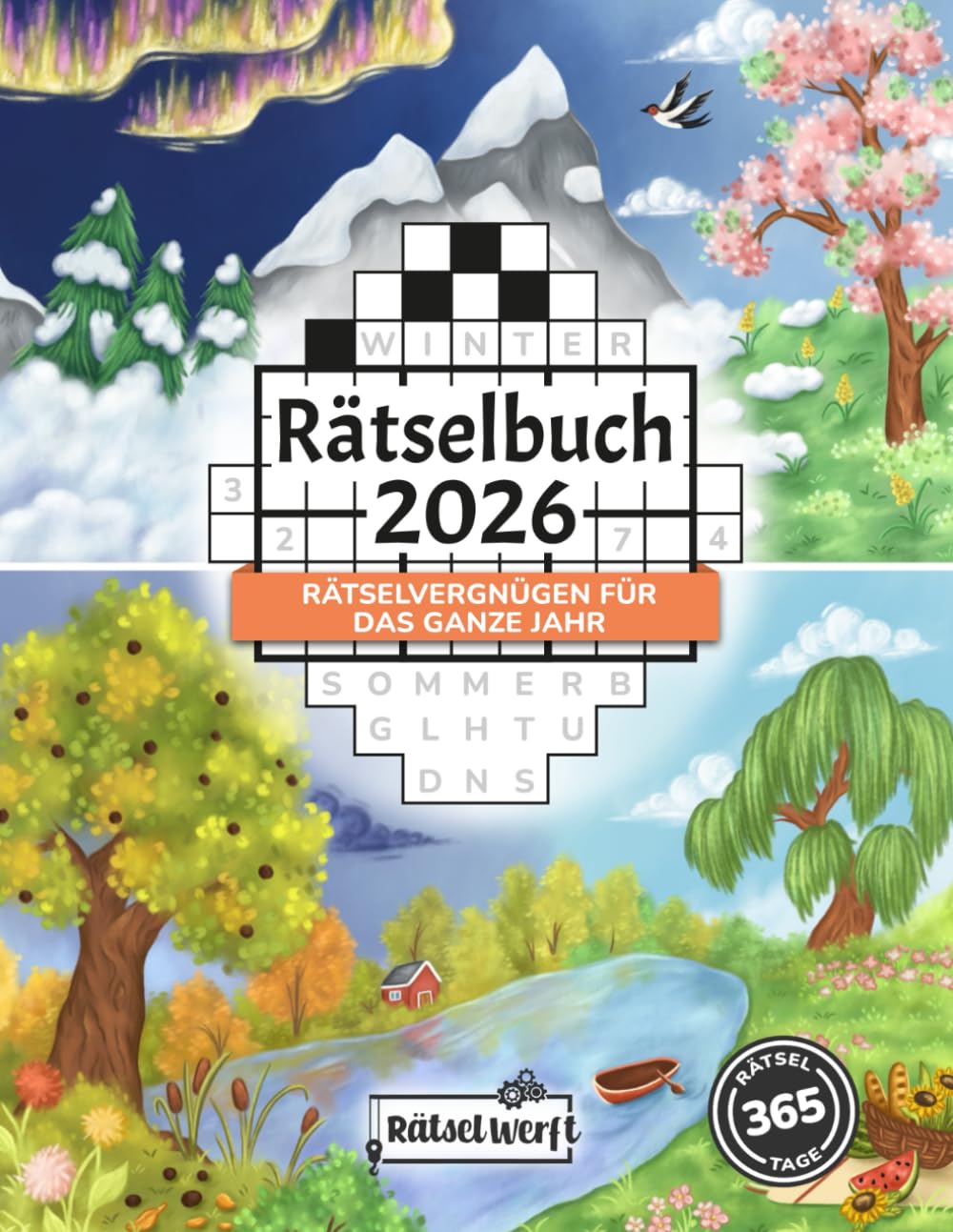 Rätselbuch 2026: Das große Rätselheft für Erwachsene – 365 Rätsel für tägliches Gehirnjogging und sinnvolle Beschäftigung mit Sudoku, Kreuzwort- & Wortsuchrätseln (Die großen Rätselbücher 2026) Leisure & Fun