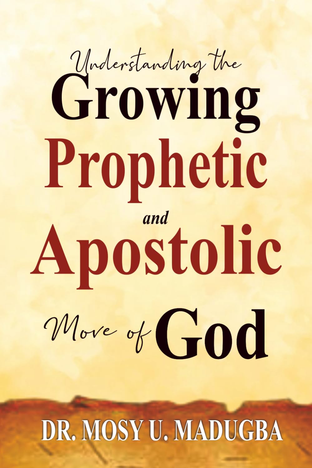 Understanding The Growing Prophetic And Apostolic Move Of God Religion & Esotericism