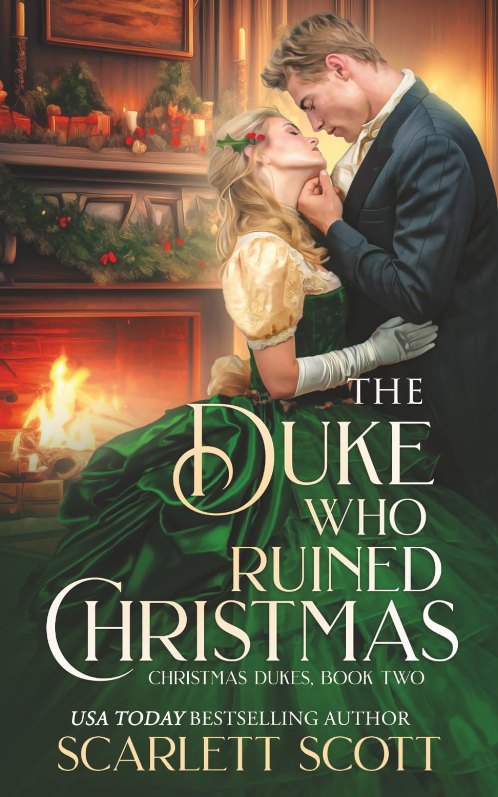 The Duke Who Ruined Christmas (Christmas Dukes, Band 2) Historical Fiction