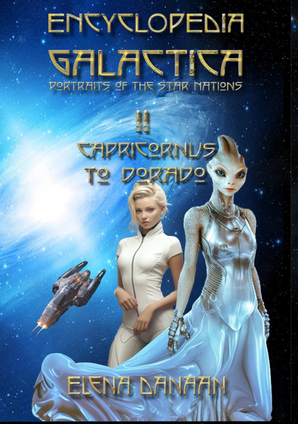 ENCYCLOPEDIA GALACTICA Volume II: Capricornus to Dorado book