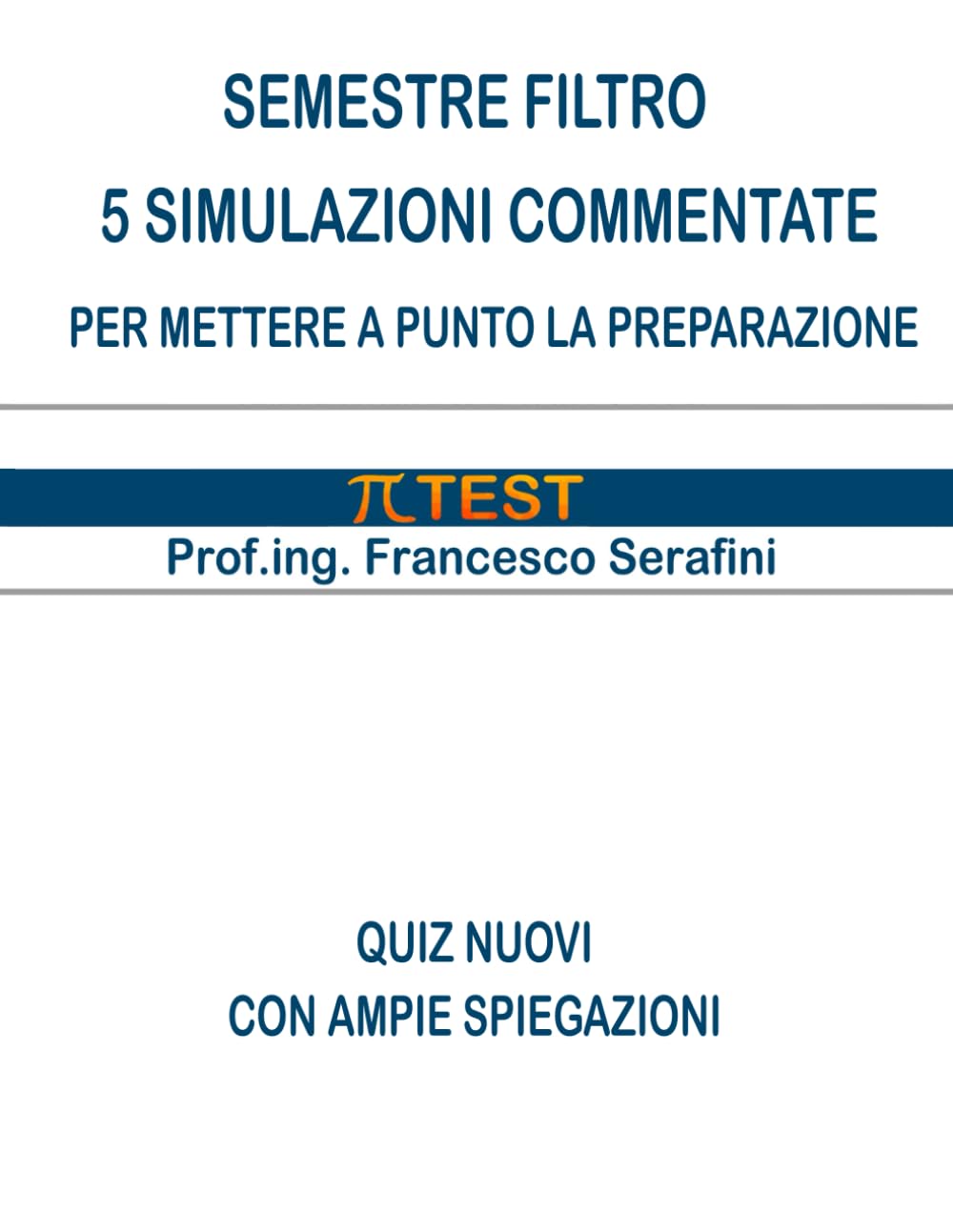 Semestre Filtro - SIMULAZIONI - Secondo il Syllabus 2025 book