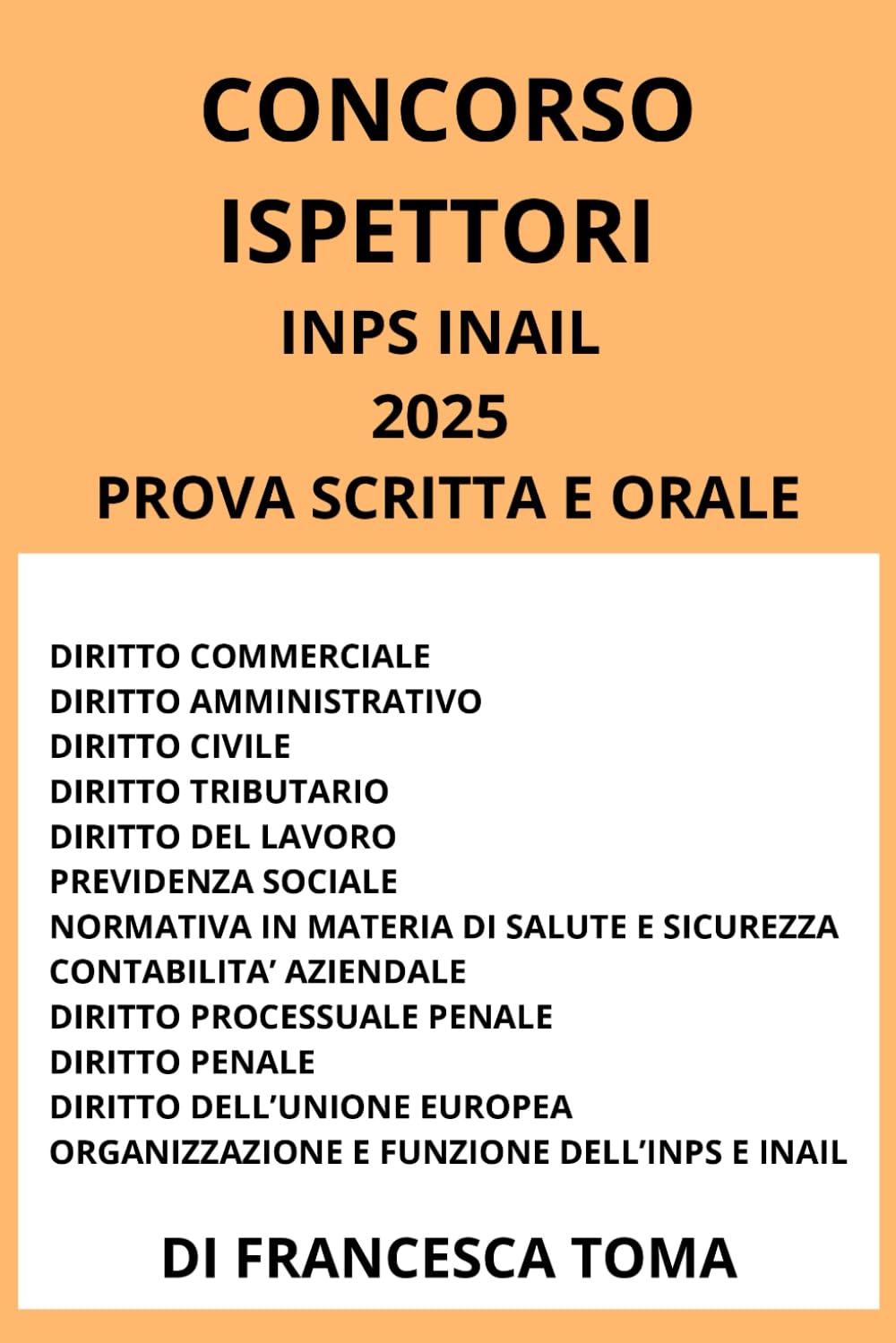 CONCORSO ISPETTORI INPS INAIL 2025 MANUALE COMPLETO: PROVA SCRITTA E ORALE book