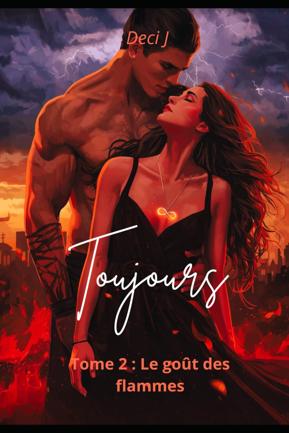 Toujours tome 2: Le goût des flammes Contemporary Romance