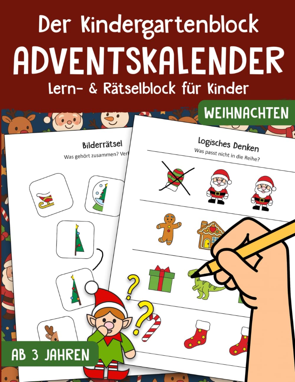 Der Kindergartenblock Adventskalender ab 3 Jahre: Malen, Rätseln, Suchen, Logisch Denken und vieles mehr! Lern- & Rätselblock für Kinder - Beschäftigung für Weihnachten Non-fiction