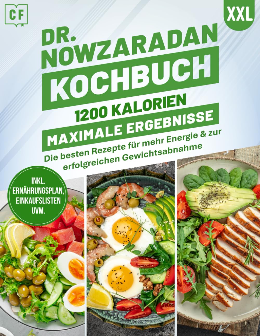 Dr. Nowzaradan Kochbuch XXL: 1200 Kalorien – Maximale Ergebnisse | Über 100 gesunde Rezepte für schnellen und nachhaltigen Gewichtsverlust Medicine