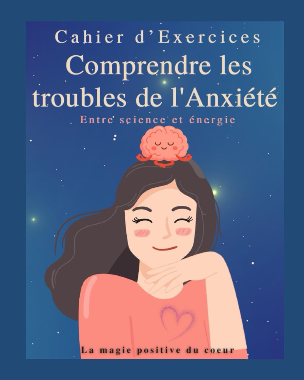 Comprendre les troubles de l'Anxiété: Entre science et énergie book