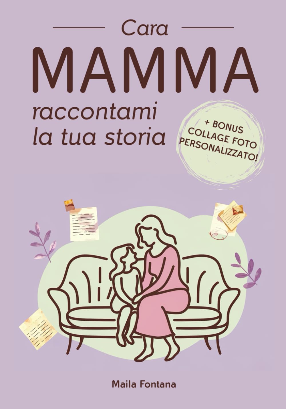 Cara Mamma Raccontami la Tua Storia: Diario Guidato Perfetto come Libro Regalo book