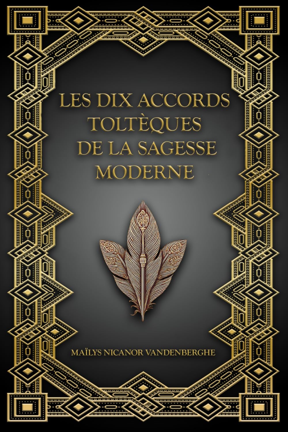 Les Dix Accords Toltèques de la Sagesse Moderne: La Voie de l’Être Authentique book