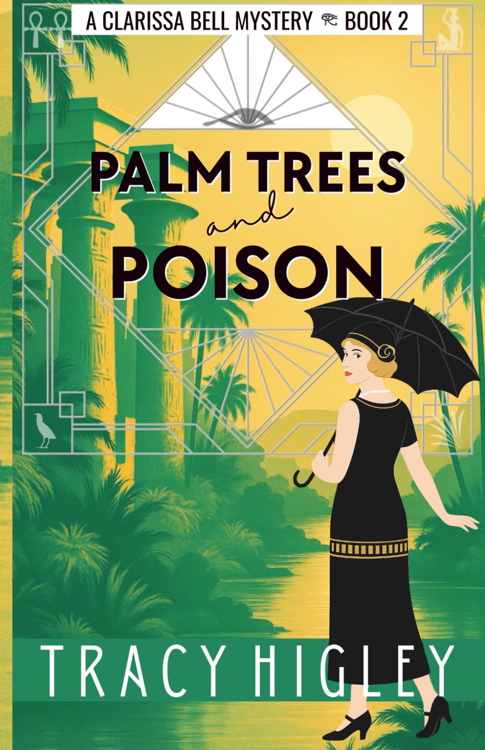 Palm Trees and Poison: A Historical Mystery Romance in 1920s Egypt (The Clarissa Bell Mysteries, Band 2) Historical Fiction