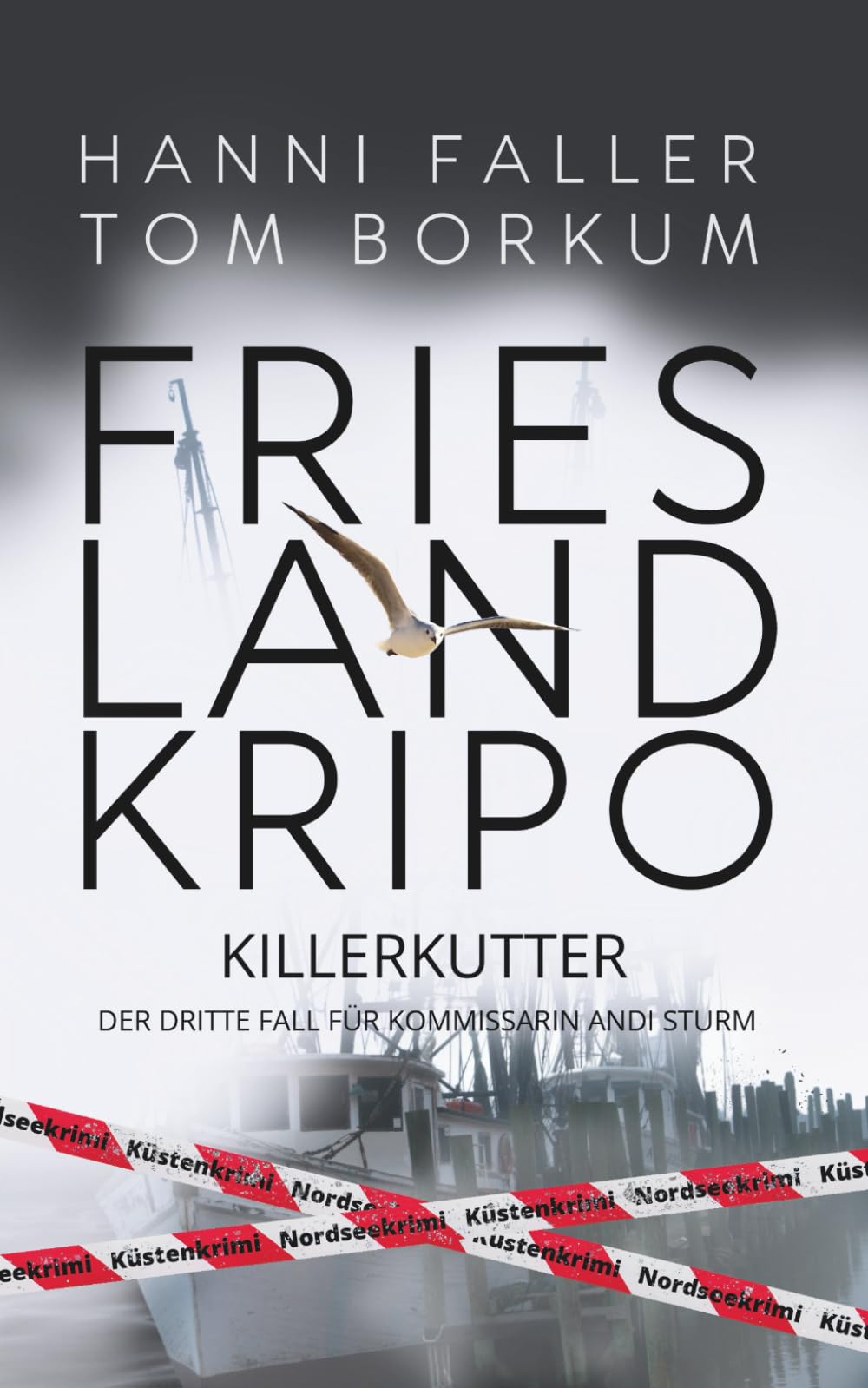 Killerkutter - Der dritte Fall für Kommissarin Andi Sturm: Ein fesselnder Nordseekrimi, Küstenkrimi (Frieslandkripo, Band 3) Action & Adventure