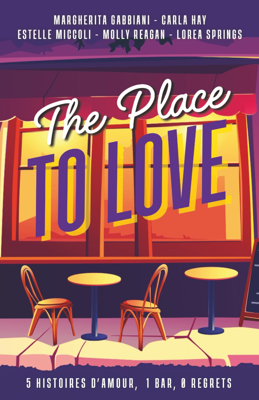 The Place to Love: 5 amis, 5 nouvelles de romance contemporaine avec found family book