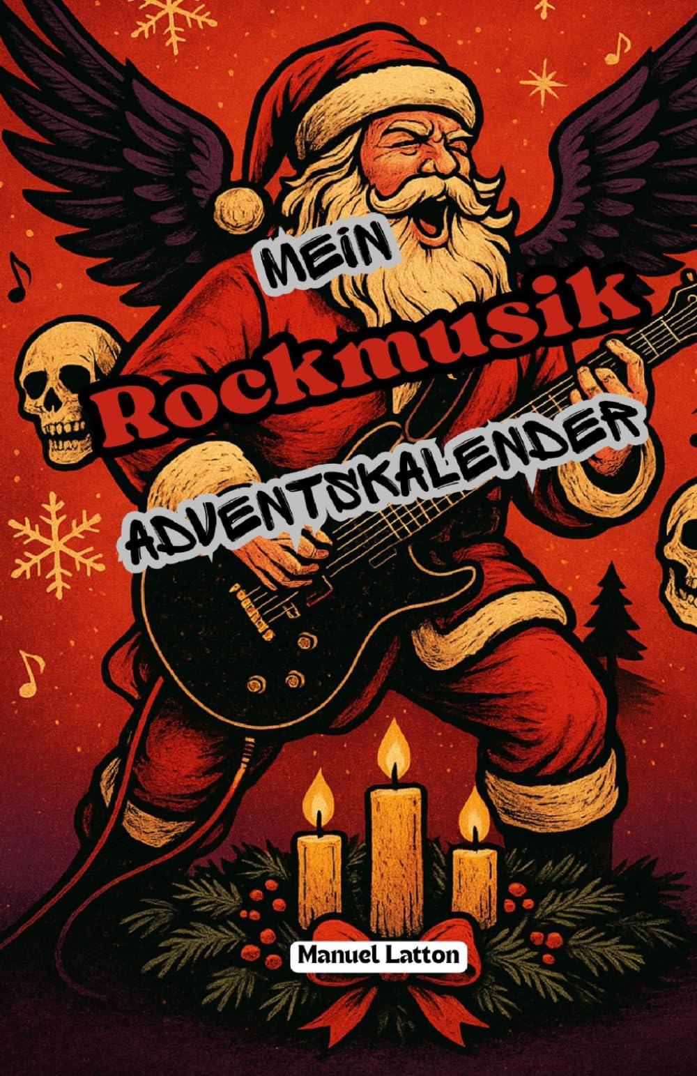 Mein Rockmusik Adventskalender: Kuriose Fakten, Rätsel und Anspieltipps in 24 Türchen Pop culture