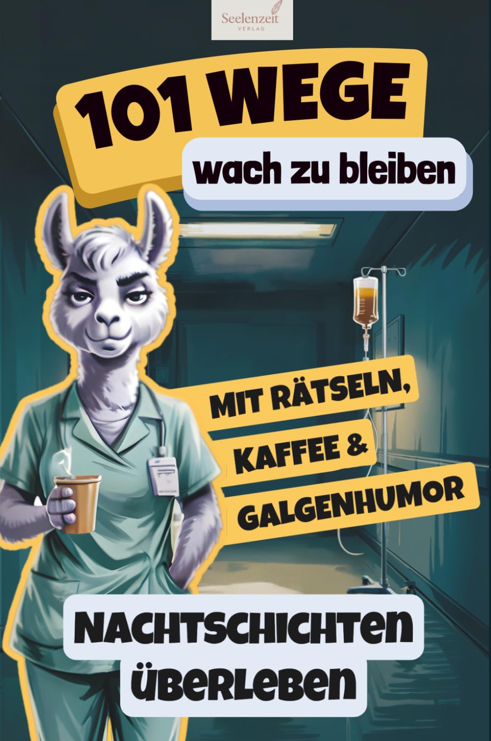 101 Wege, wach zu bleiben – Rätsel, Kaffee & Galgenhumor für alle, die die Nacht überstehen müssen. Lustiges Geschenk für Pflegekräfte & Nachtschichthelden. Medicine