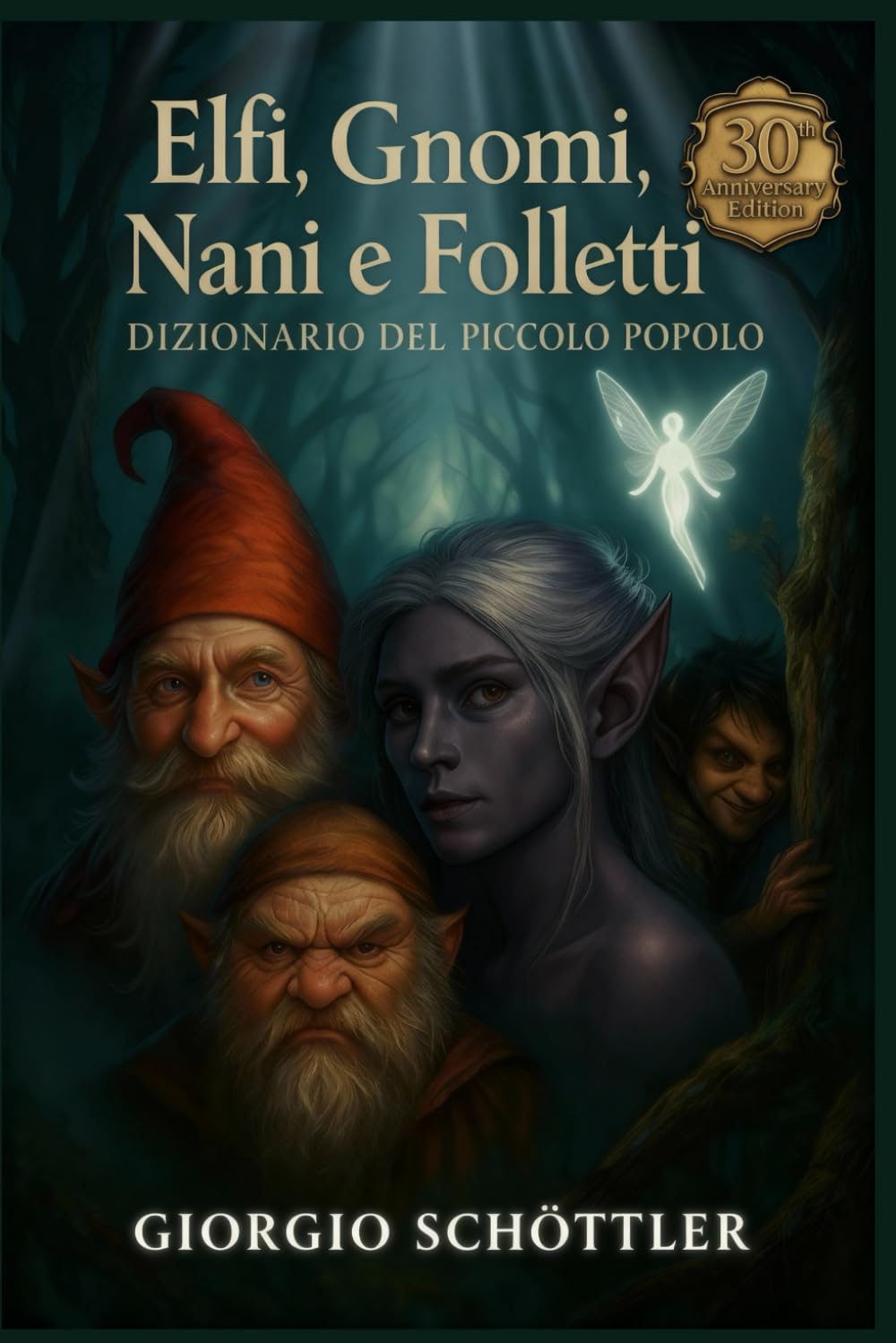 Elfi, Gnomi, Nani e Folletti: Dizionario del Piccolo Popolo book