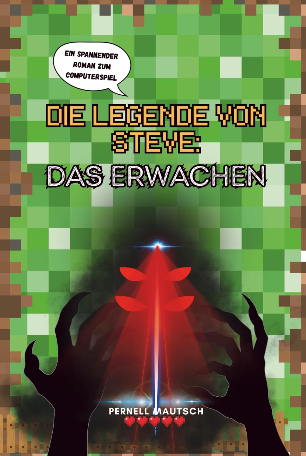 Die Legende von Steve: Das Erwachen: Ein inoffizielles Minecraft-Abenteuer Manga
