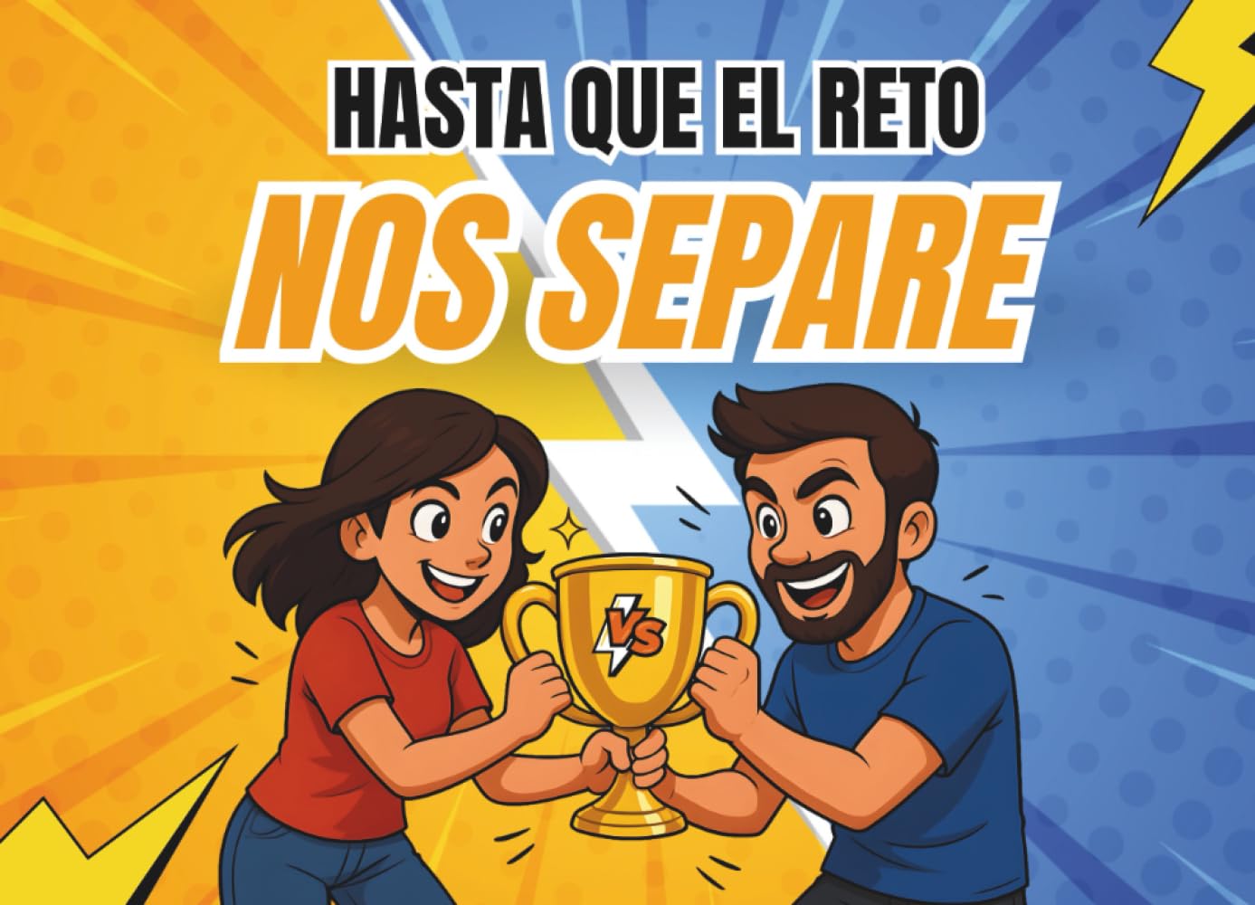 Hasta Que El Reto Nos Separe: Libro de juegos y retos divertidos para parejas. Ideal para regalo para pareja y aniversarios book