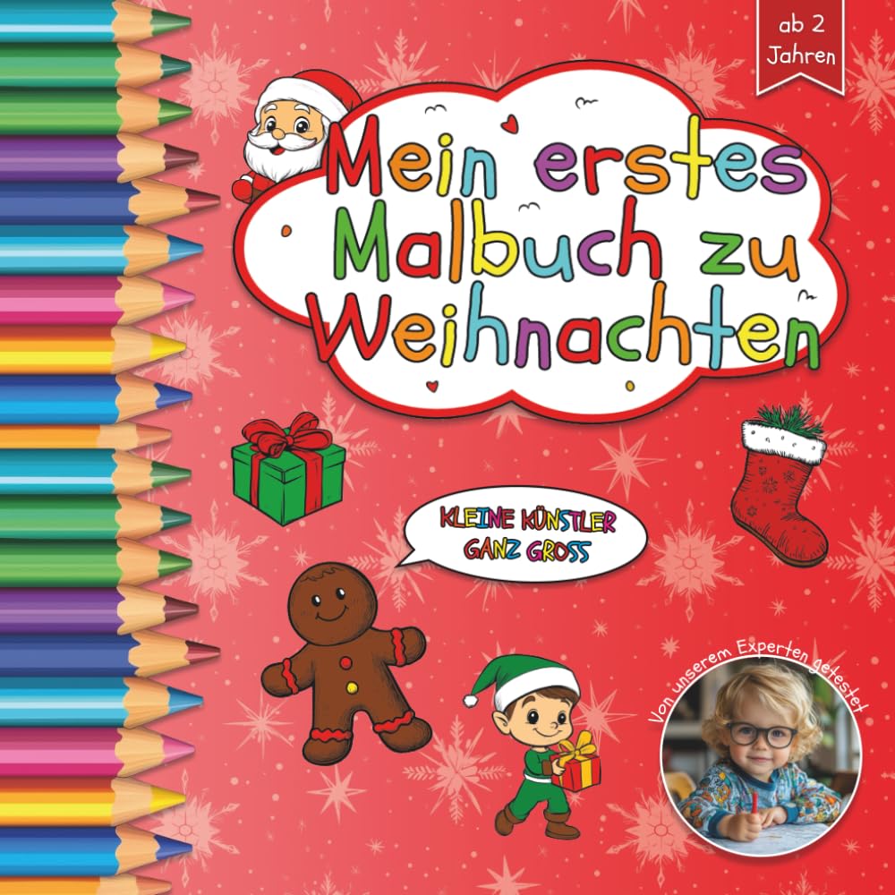 Kritzelbuch ab 2 Jahre: Mein erstes Malbuch zu Weihnachten: Liebevoll gestaltetes Malbuch für Kleinkinder ab 2 Jahre | Ausmalbuch mit großen Motiven | ... von Kreativität und Motorik | EU Produkt Non-fiction