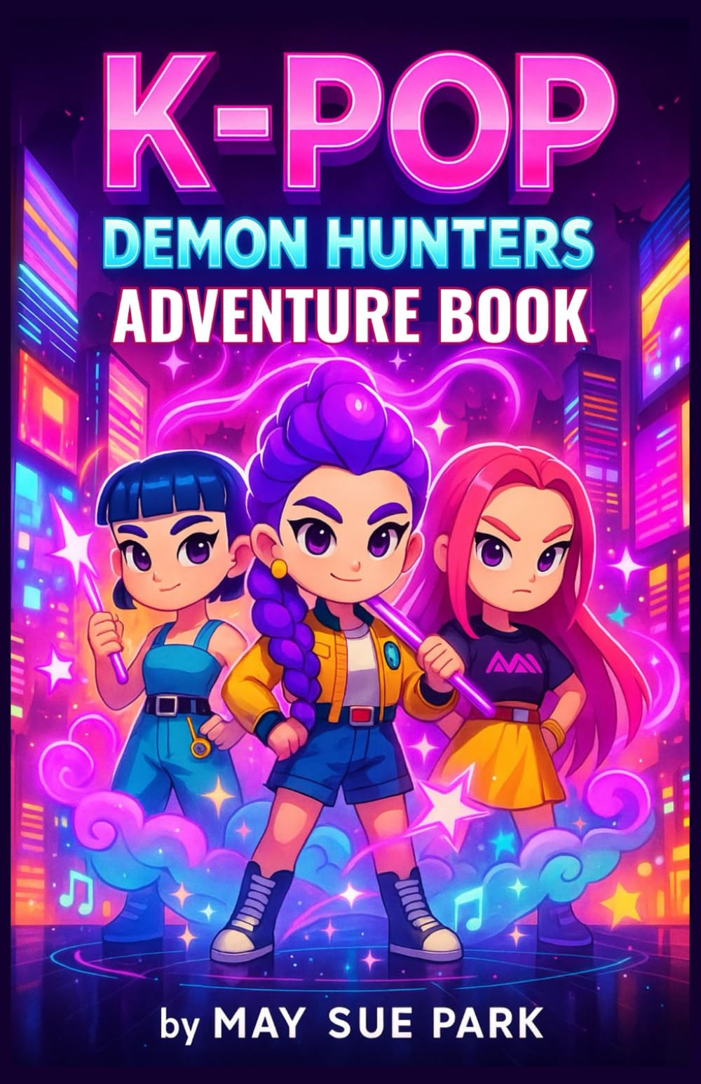 K-Pop Demon Hunters Adventure Book: Thrilling, Screen-Free Stories That Spark Courage, Deepen Friendships, Turn Reluctant Readers into Confident Heroes, and Build Strong Reading Skills book