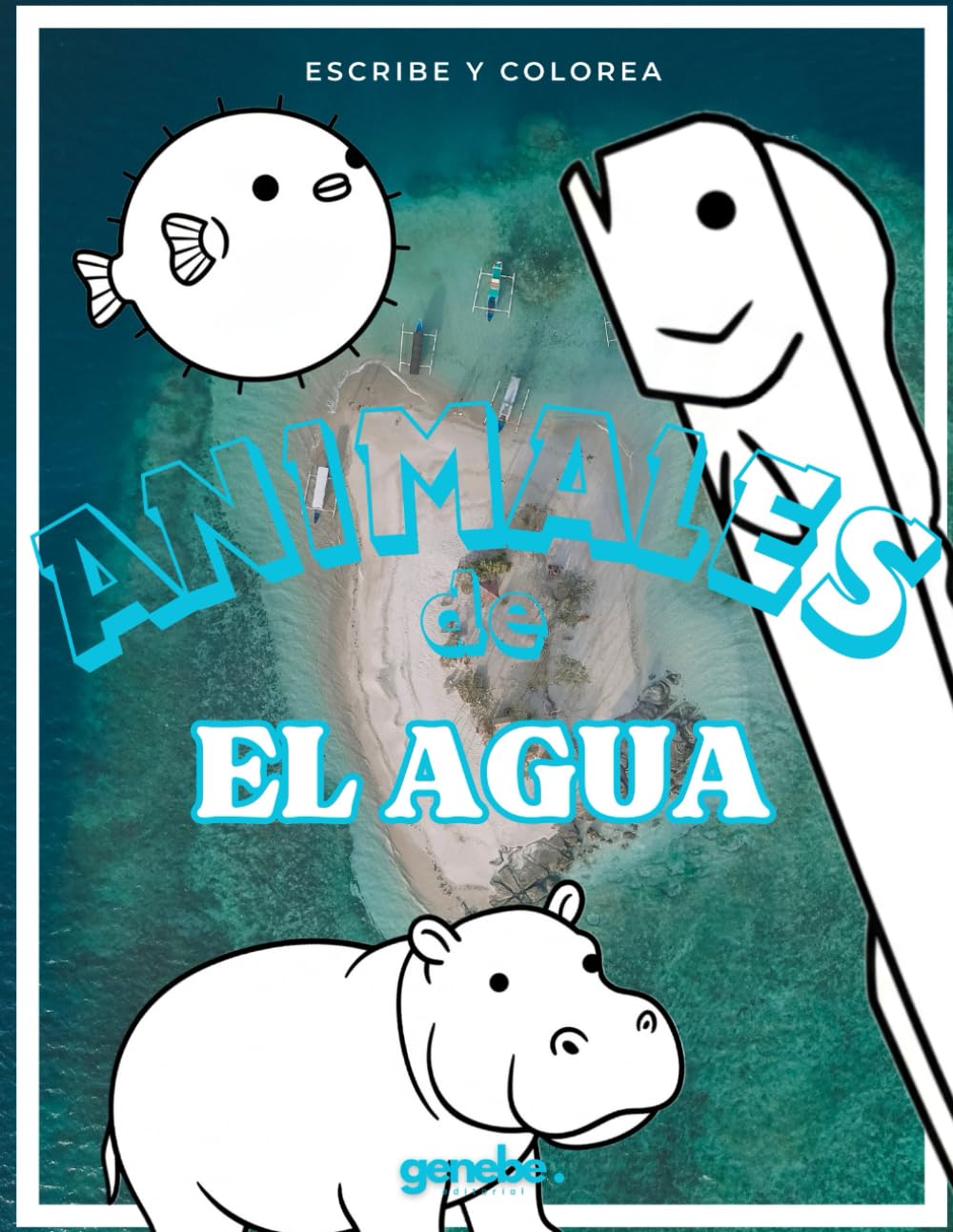 Animales del agua (río, costa y océano) - Libro de colorear para niños: Dibujos fáciles y divertidos de hipopótamos, cangrejos, tiburones y mucho más | Para niños de 3 a 7 años book