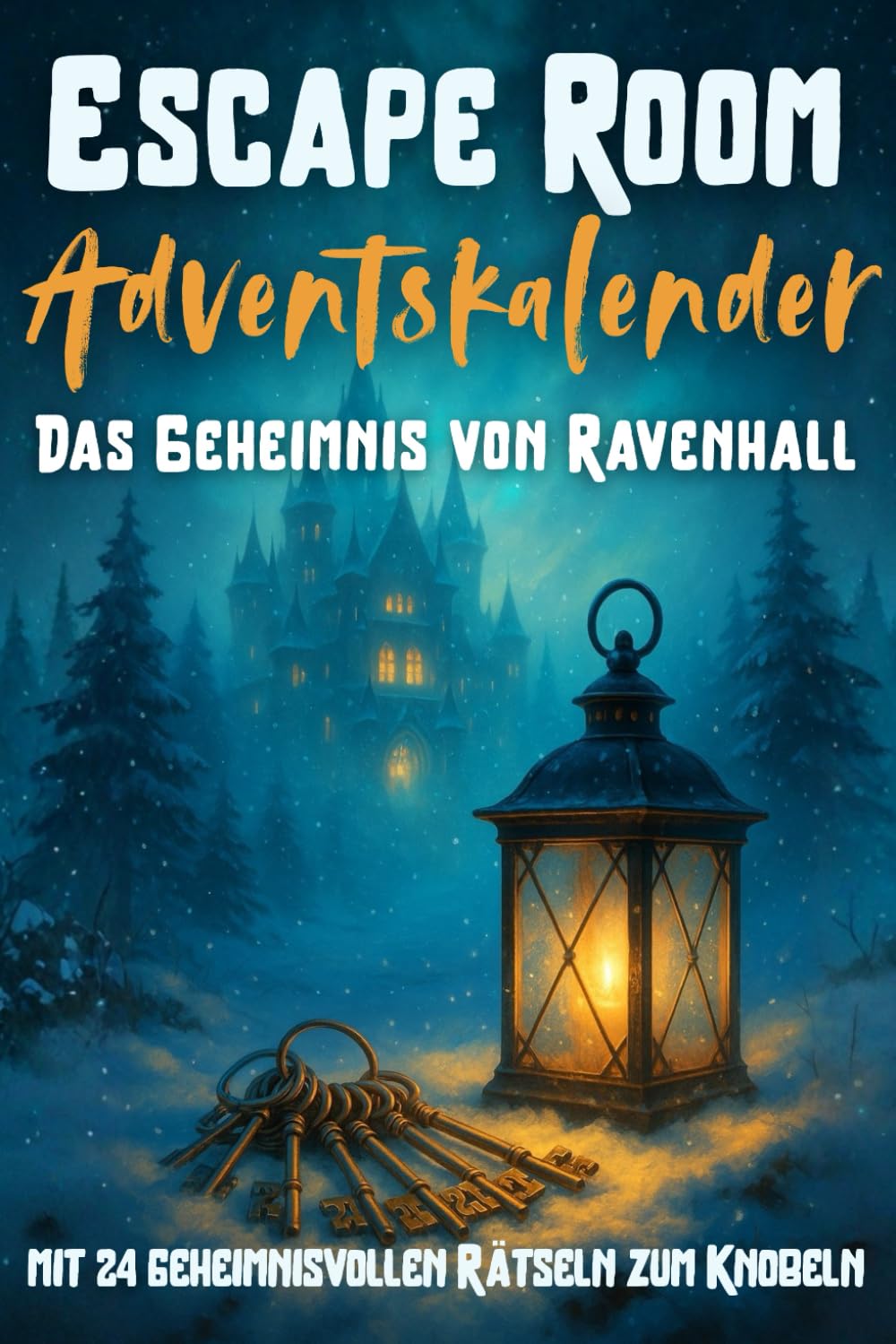 Escape Room Adventskalender für Teenager - Das Geheimnis von Ravenhall: Der ultimative Escape-Adventskalender mit 24 geheimnisvollen Rätseln zum Knobeln Lifestyle