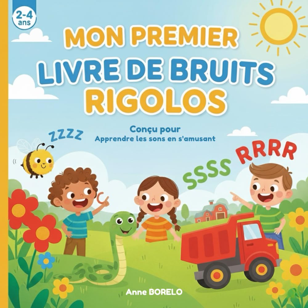 MON PREMIER LIVRE DE BRUITS RIGOLOS: Conçu pour apprendre les sons en s'amusant book