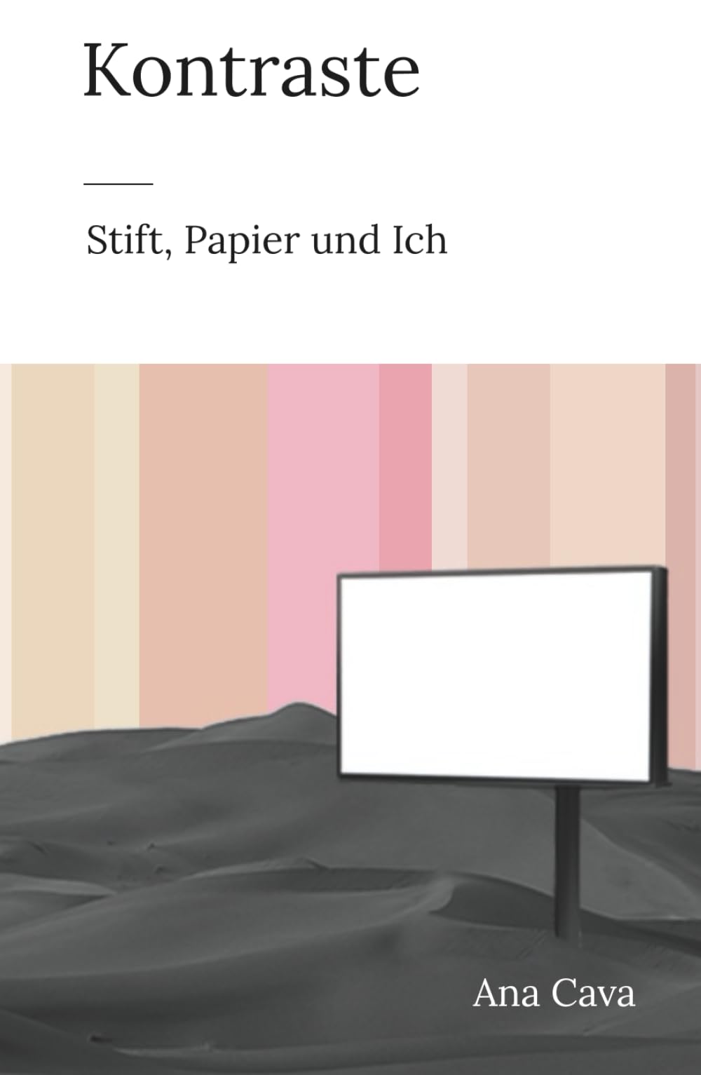 Kontraste: Stift, Papier und Ich Poetry