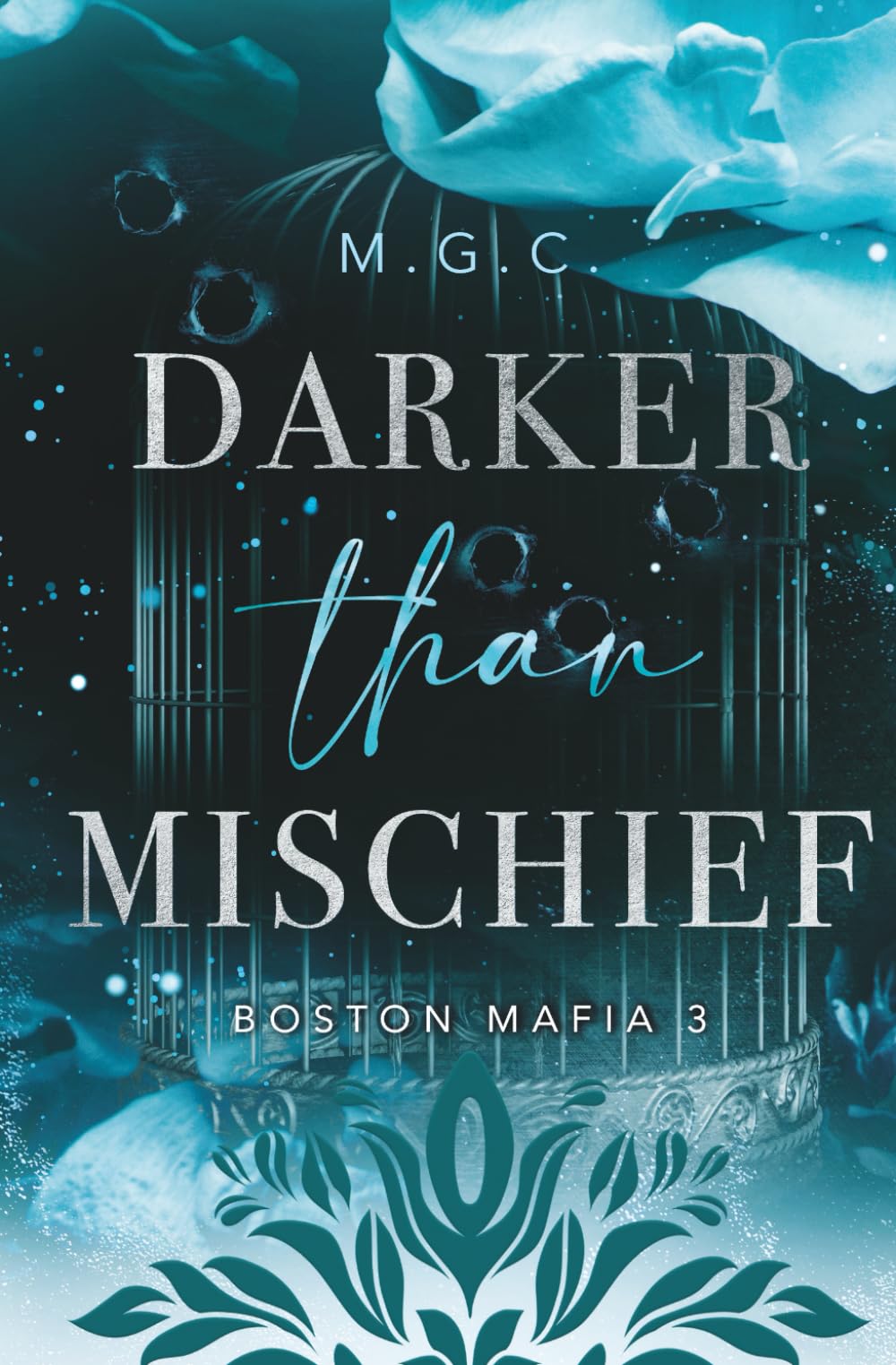 Darker Than Mischief (Single Mom, Mafia Romance) (Boston Mafia, Band 3) Romantic Thrillers