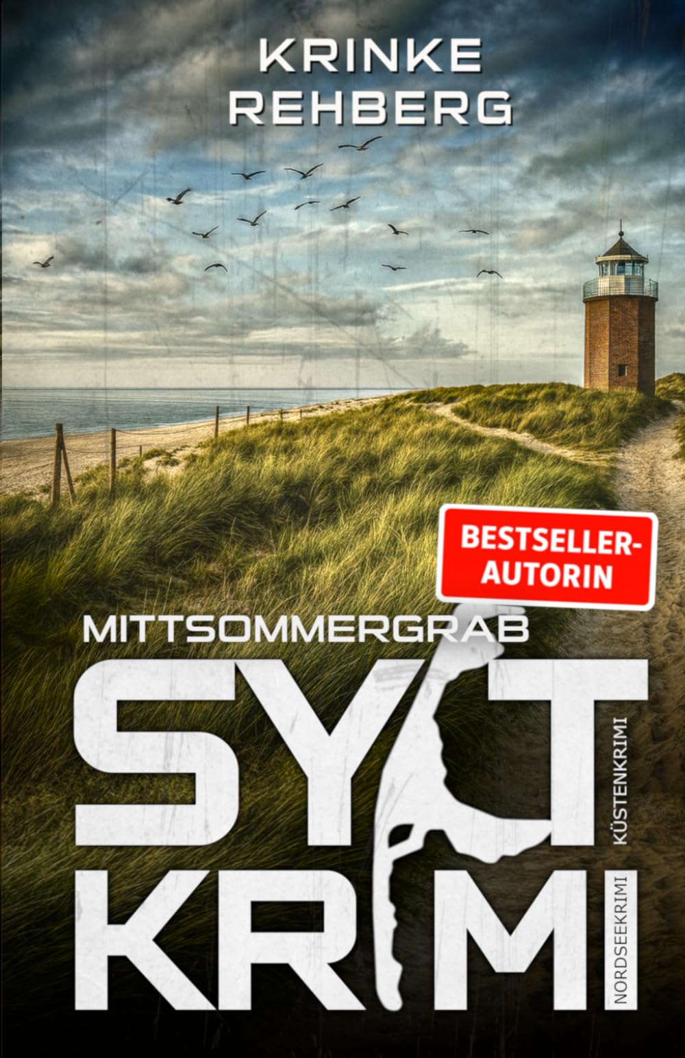 SYLTKRIMI Mittsommergrab - Nordseekrimi: Küstenkrimi Detective & CSI
