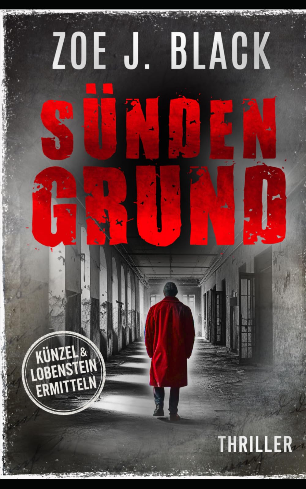 Sündengrund: Thriller (Künzel & Lobenstein-Thriller) Detective & CSI