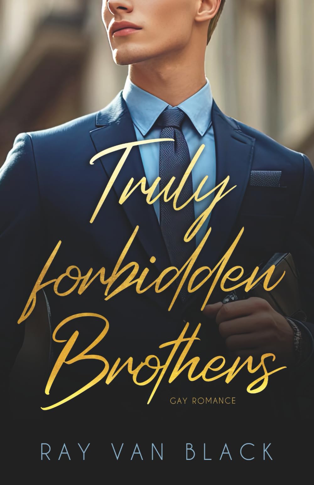 Truly forbidden Brothers: Gay Romance Eroticism