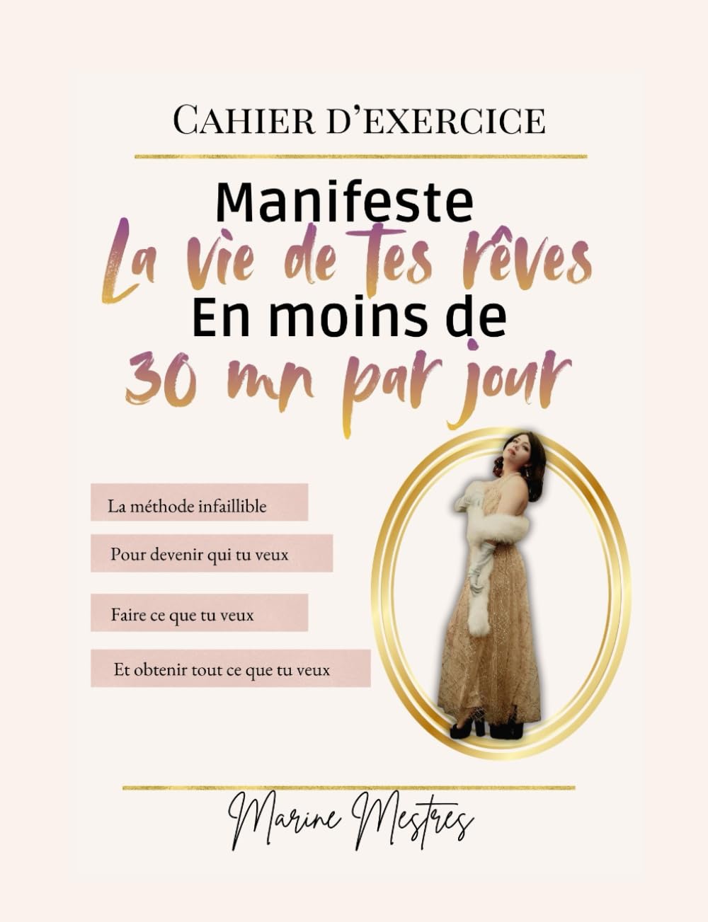 Manifeste ta vie de rêve en moins de 30 mn par jour.: Cahier d'exercice. book