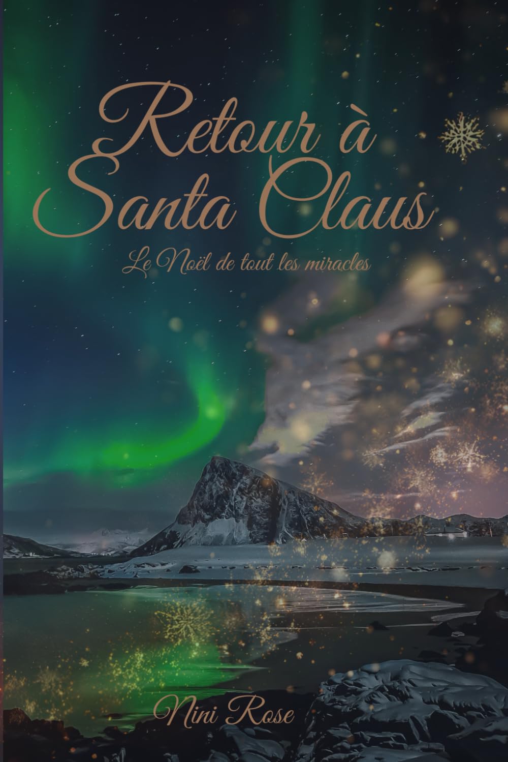 Retour à Santa Claus: Le Noël de tout les miracles Contemporary Romance