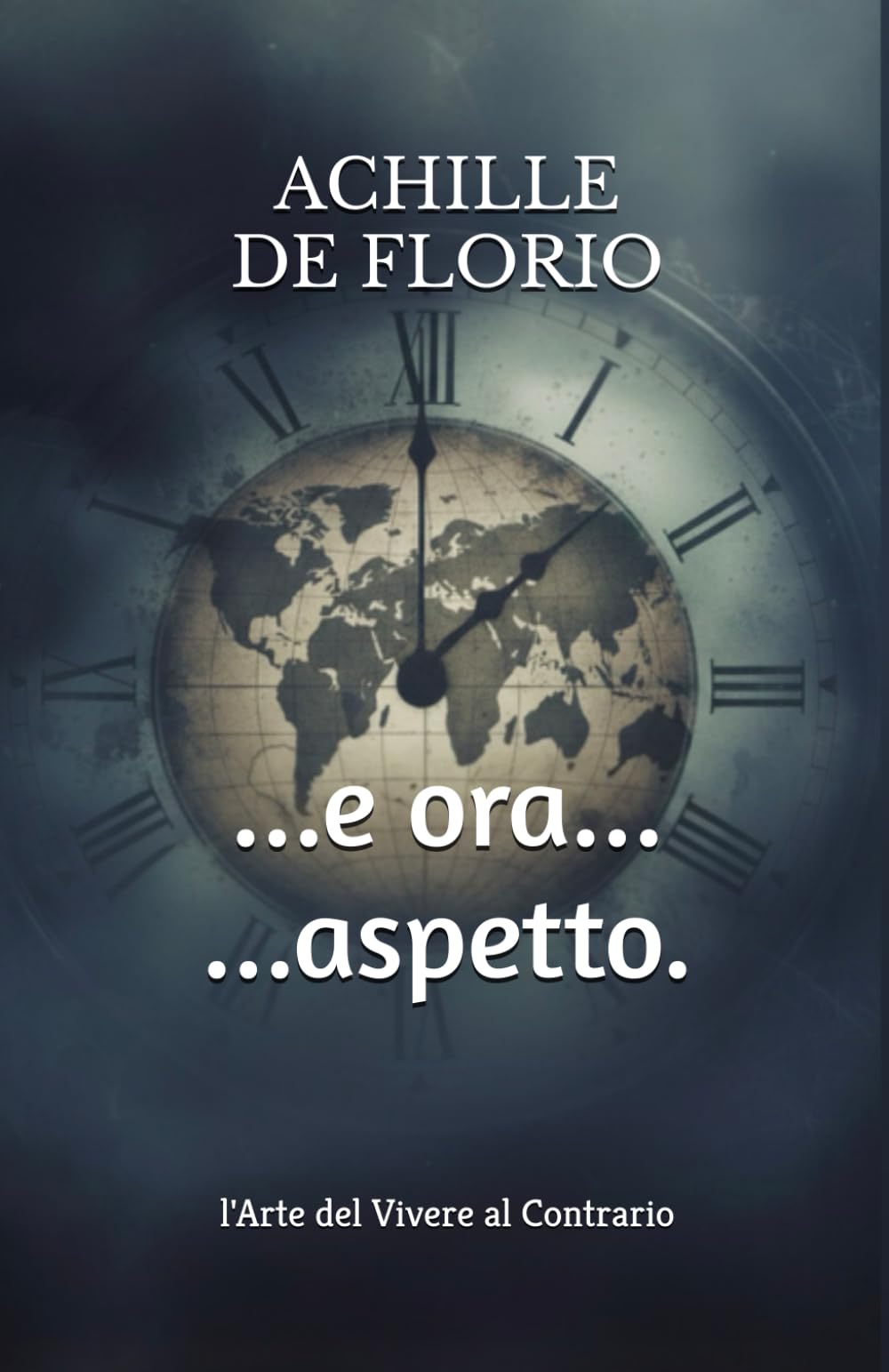 ...e ora... ...aspetto.: l'Arte di Vivere al Contrario book