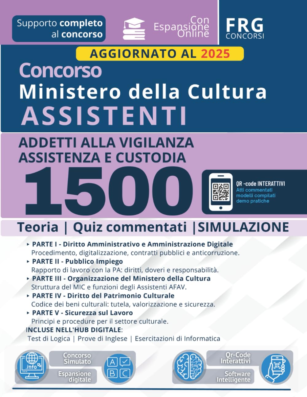 Concorso Ministero della Cultura (MIC) 1500 Assistenti addetti alla vigilanza assistenza e custodia (AFAV) | Il Manuale Integrato completo con Teoria | Compendio normativo e Quiz commentati book
