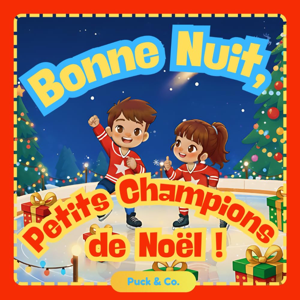 Bonne Nuit, Petits Champions de Noël !: Une douce histoire du soir sur le hockey pour de petits champions book
