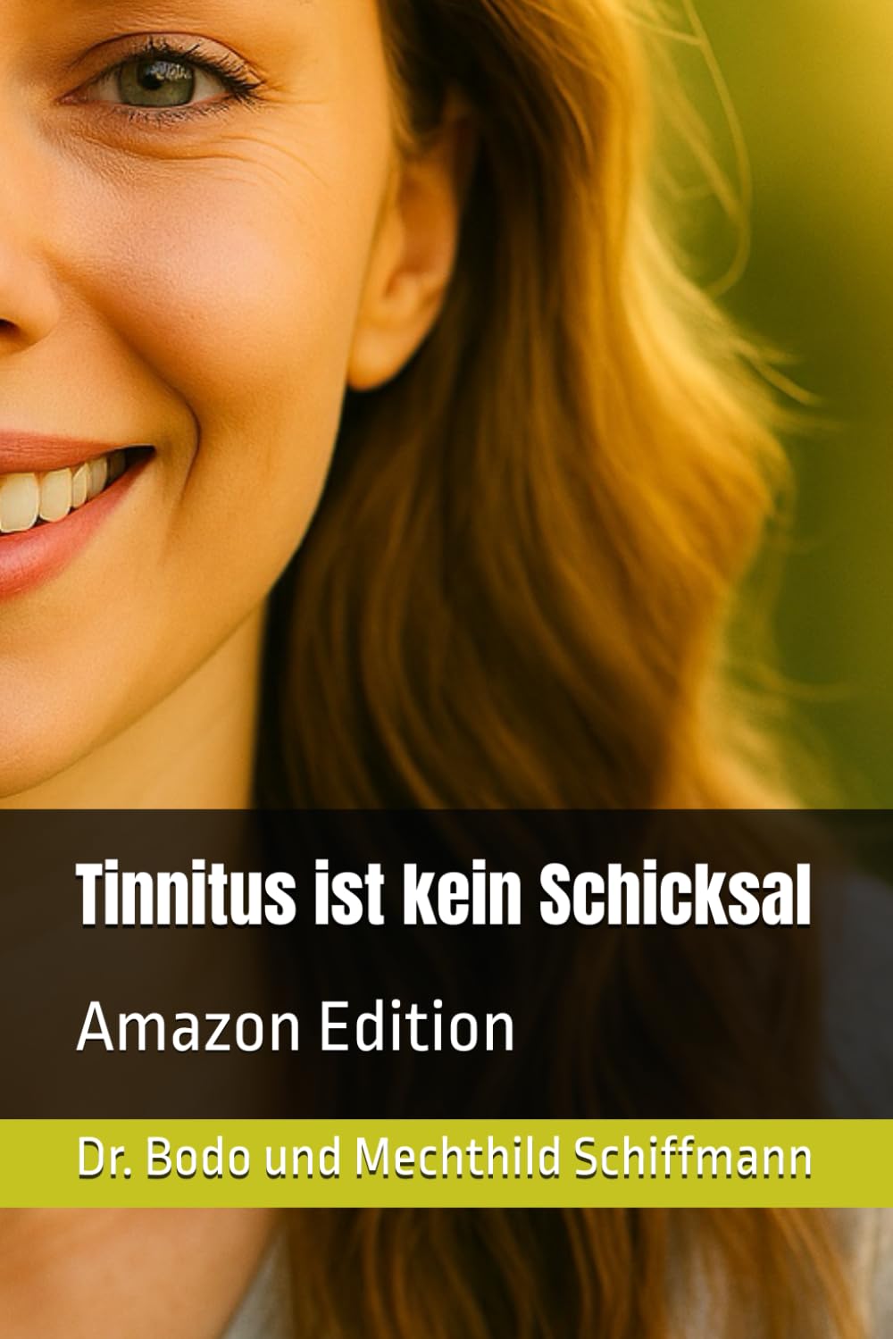 Tinnitus ist kein Schicksal: Amazon Edition Medicine