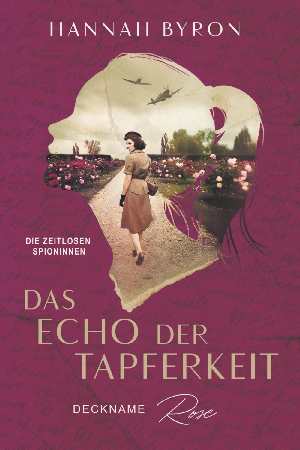 Das Echo der Tapferkeit: Deckname Rose (Die Zeitlosen Spioninnen, Band 2) Action & Adventure