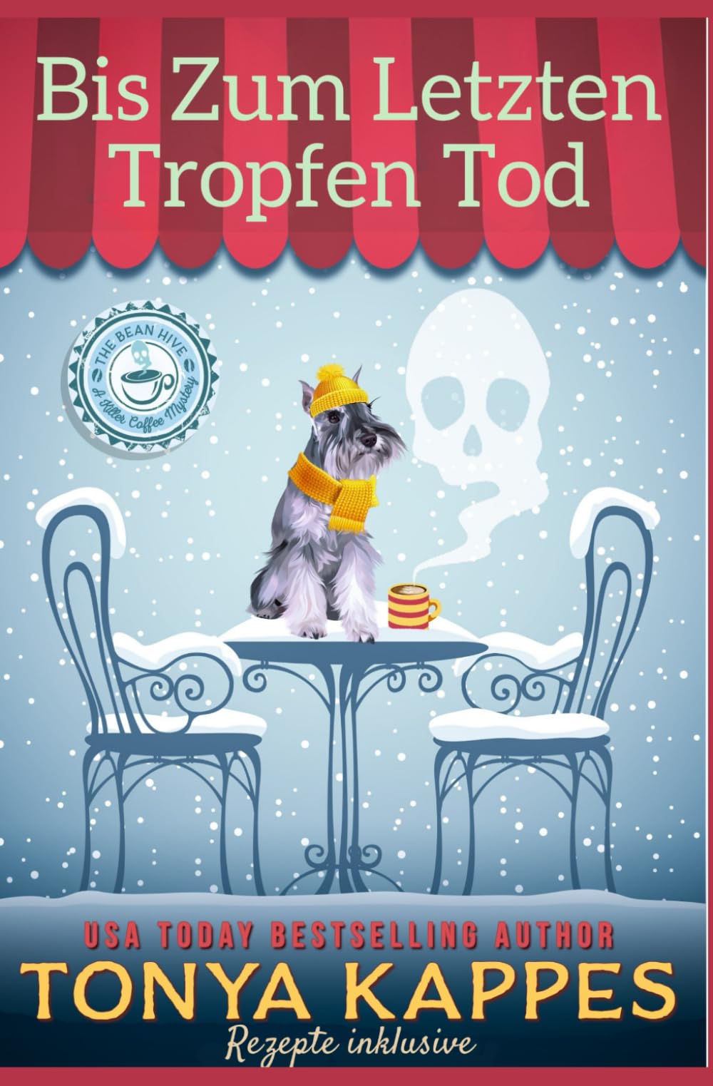 Bis Zum Letzten Tropfen Tod (Killer Kaffee-Krimireihe, Band 8) Detective & CSI