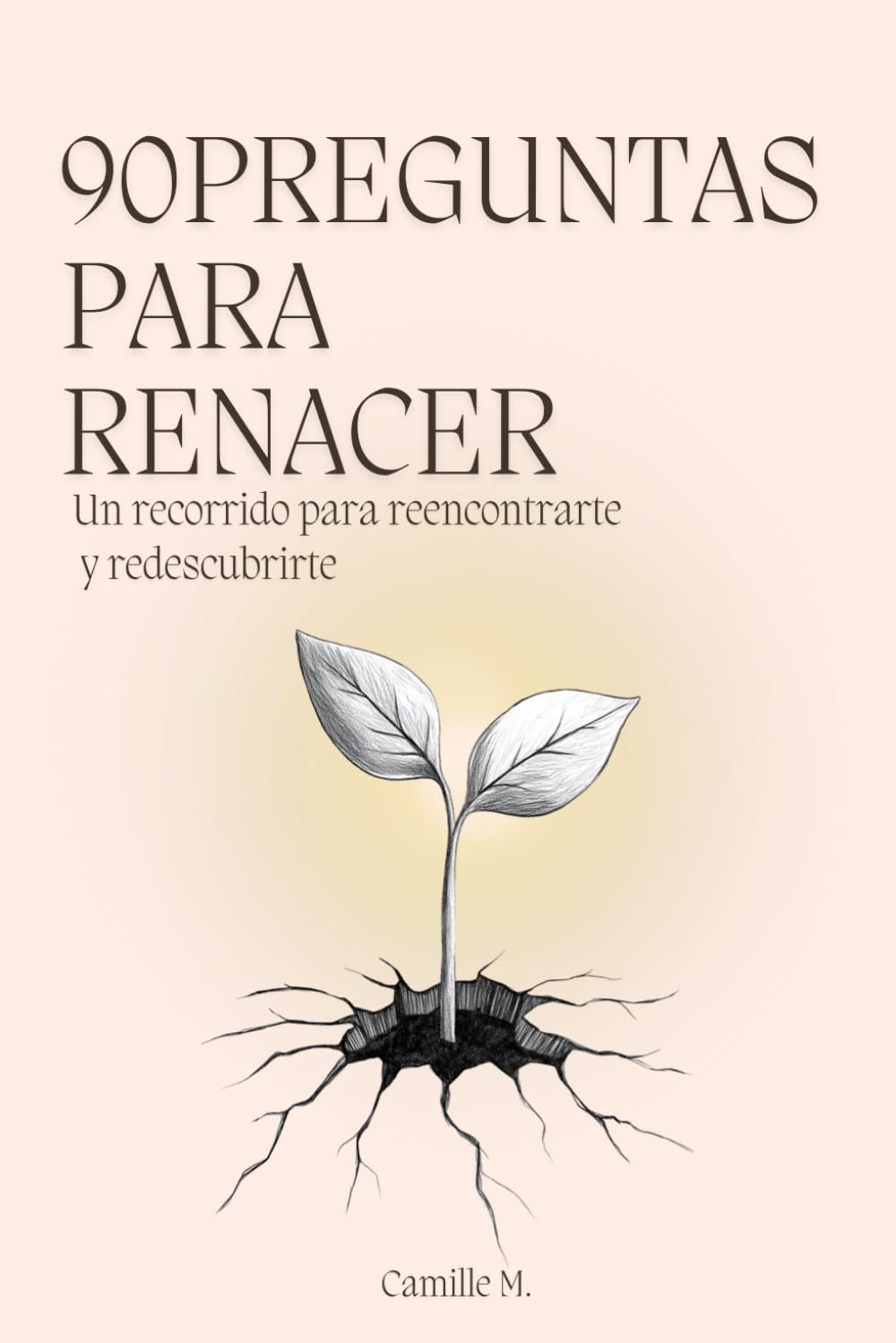 90 Preguntas para Renacer: Un recorrido para reencontrarte y redescubrirte book