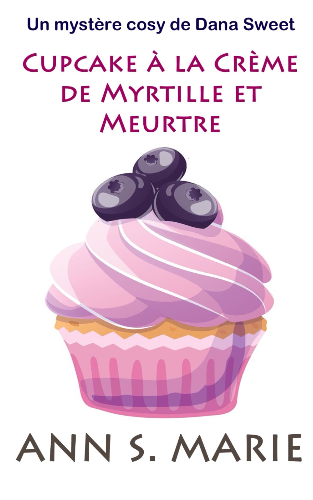 Cupcake à la Crème de Myrtille et Meurtre book