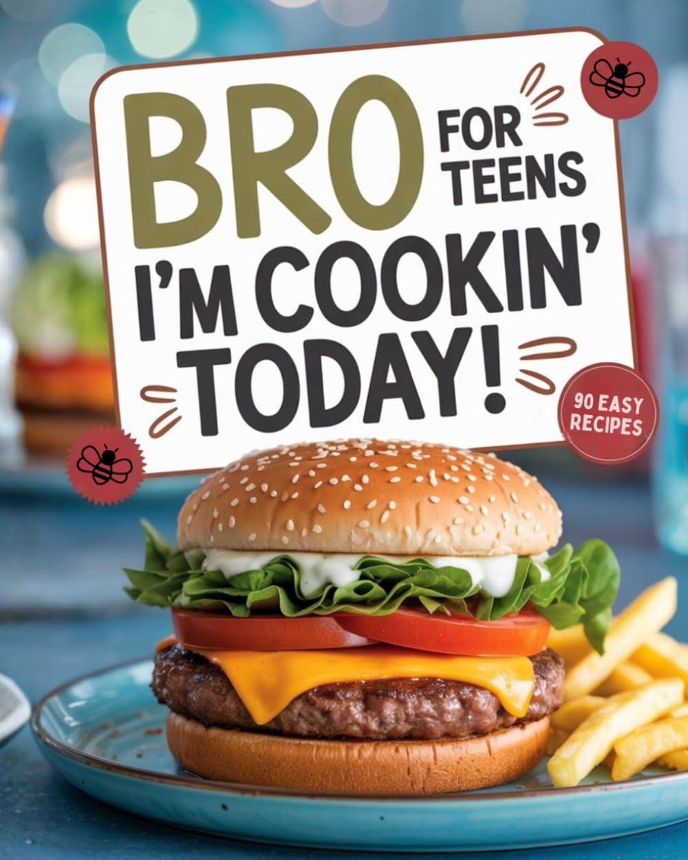 Bro, I’m Cookin’ Today!: 90 easy recipes you’ll actually make Young adult books