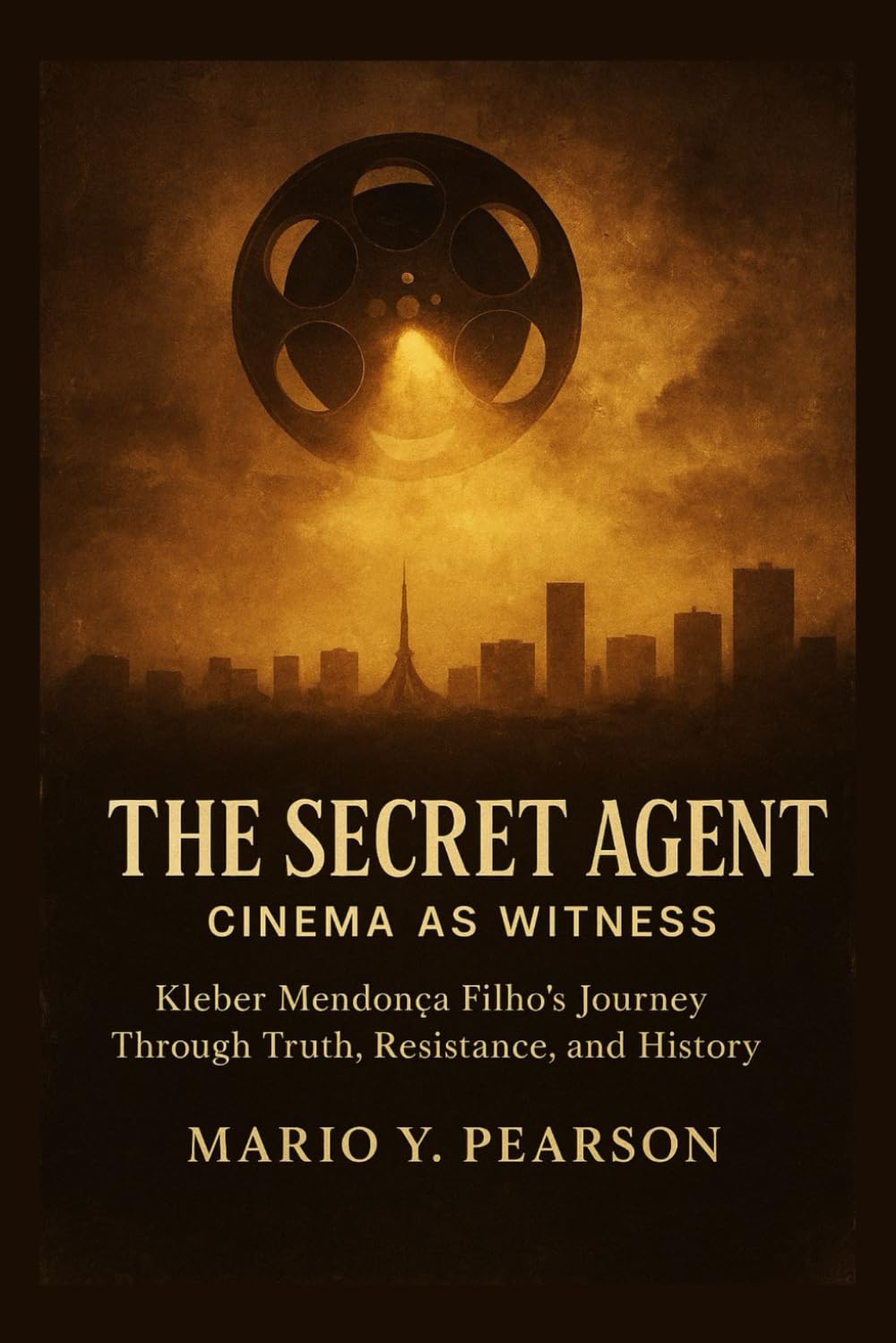 The Secret Agent: Cinema as Witness: Kleber Mendonça Filho’s Journey Through Truth, Resistance, and History Art & Literature