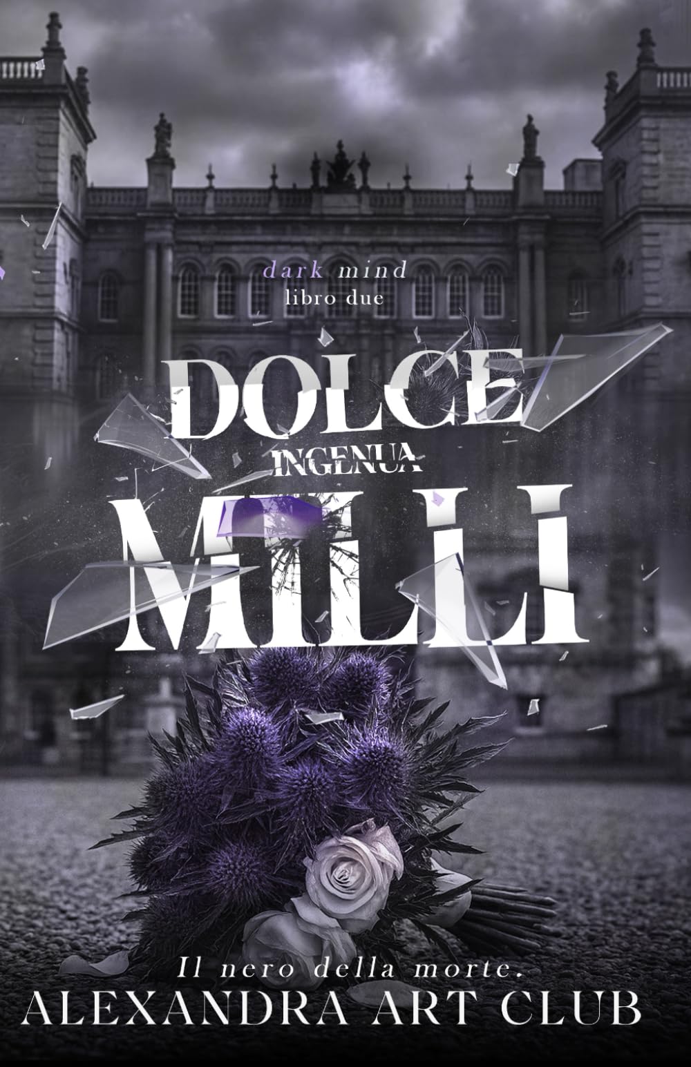 Dolce, Ingenua Milli (Dark Mind Vol.2) book
