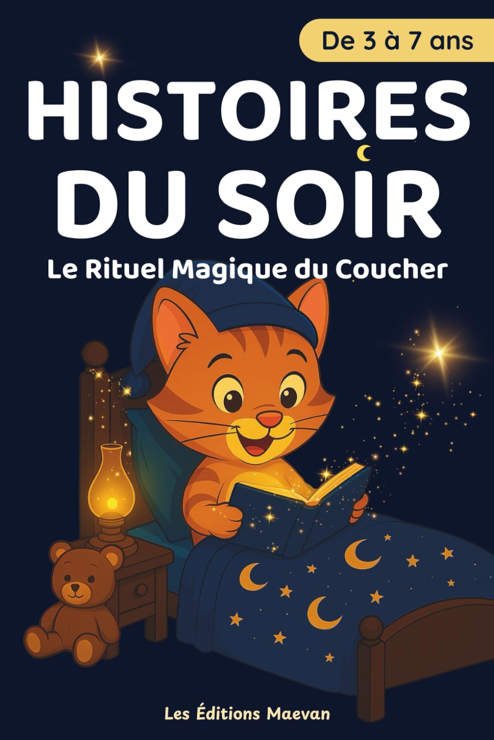 Histoires du Soir : Le Rituel Magique du Coucher: 20 histoires courtes et illustrées (3–7 ans) à lire en 5 minutes – Pour un sommeil paisible et de tendres moments de complicité avant le dodo book