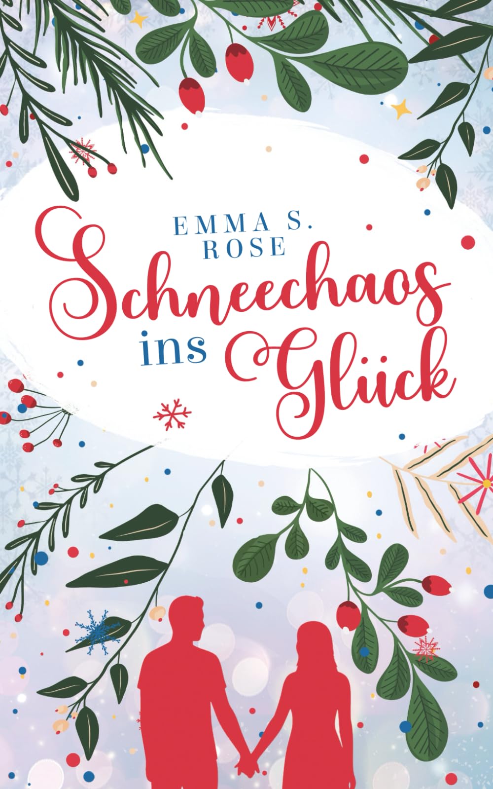 Schneechaos ins Glück (Weihnachtszauber) Contemporary Romance