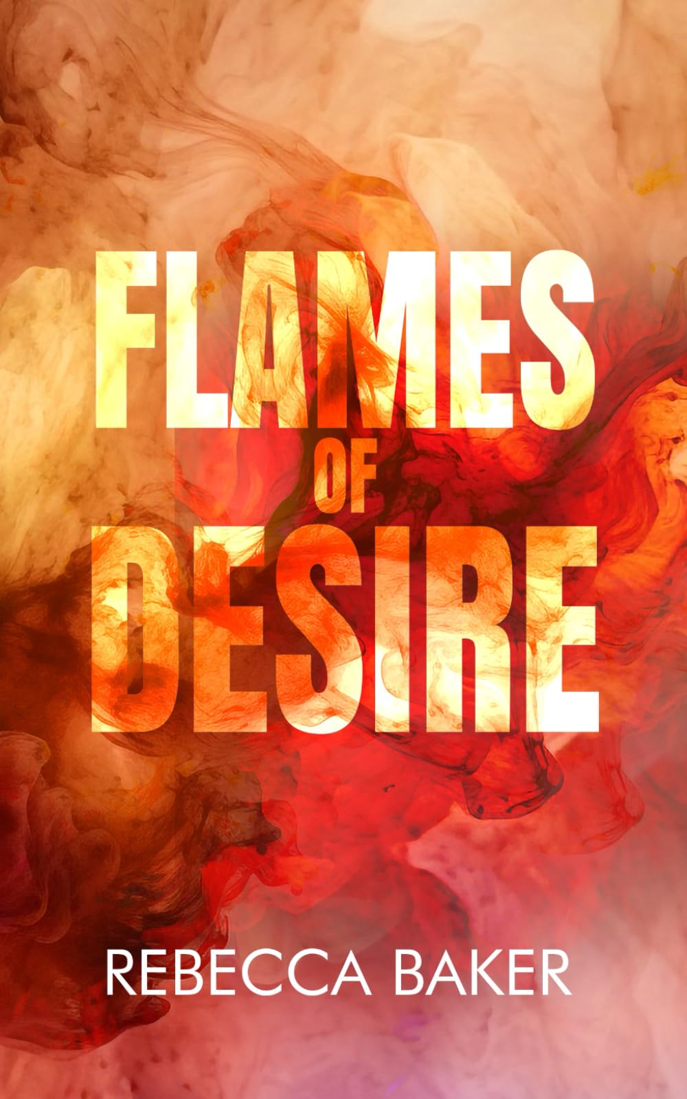 Flames of Desire: Brennendes Verlangen (Unexpected Lovestories, Band 31) New Adult