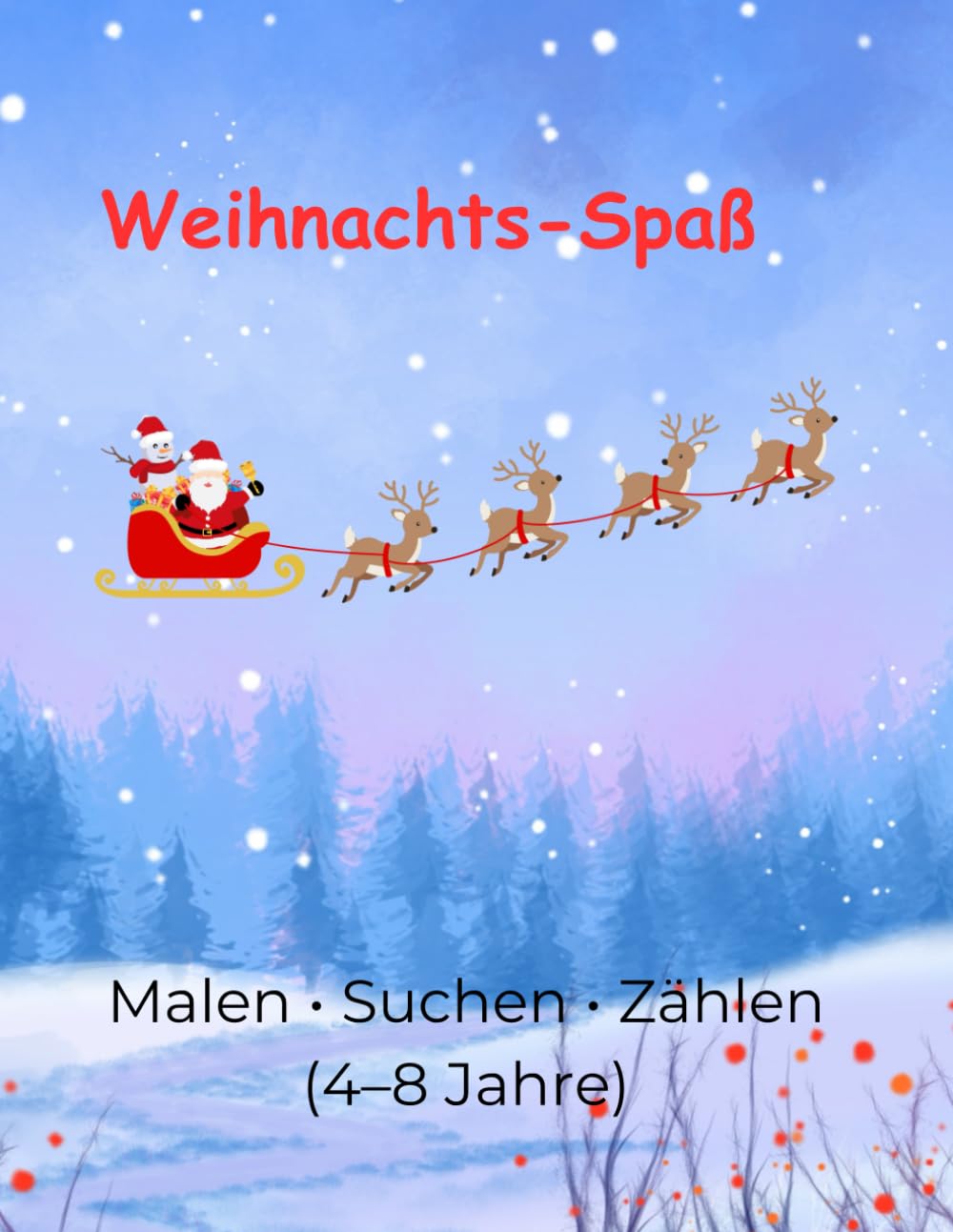 Weihnachts - Spaß: Malen - Suchen - Zählen - Weihnachtsaktivitäten für Kinder von 4 - 8 Jahren book