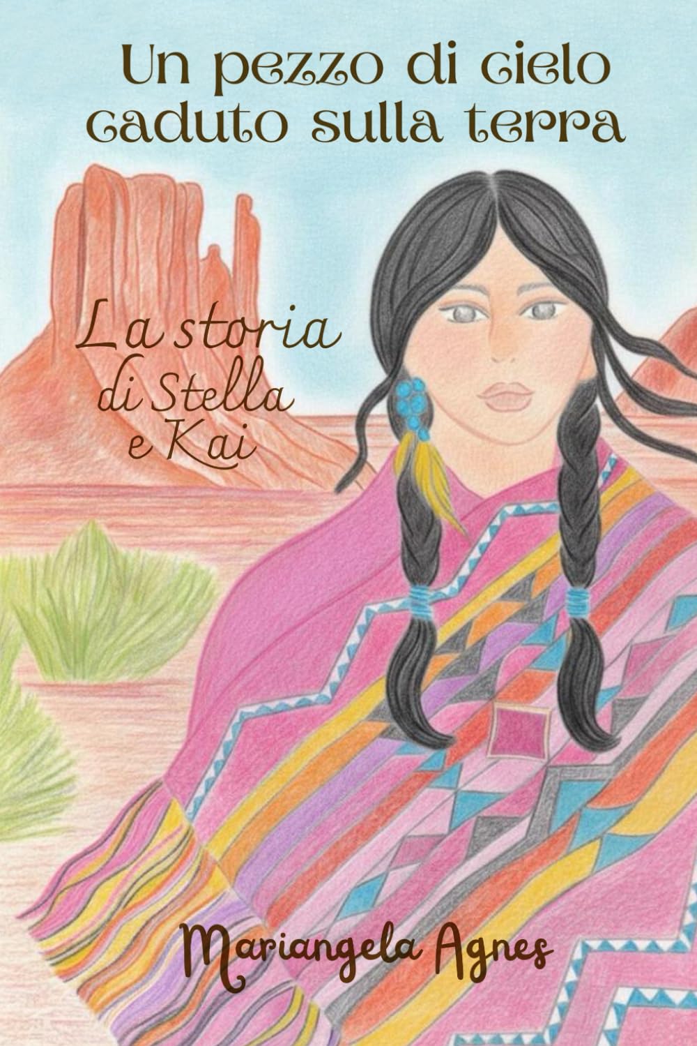 Un pezzo di cielo caduto sulla terra: La storia di Stella e Kai book