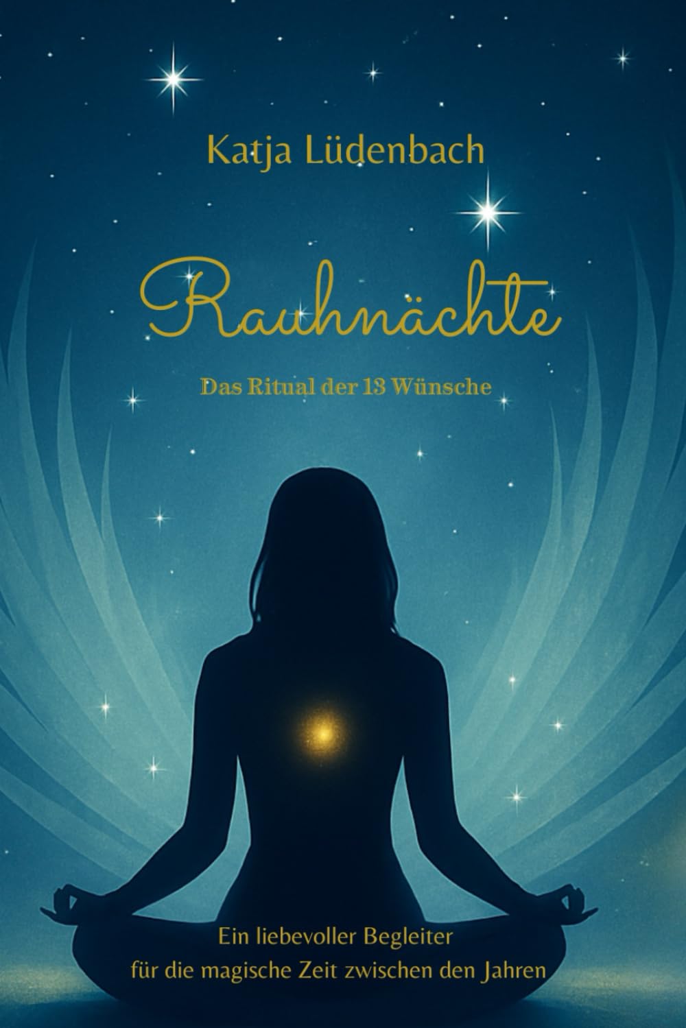 Rauhnächte: Das Ritual der 13 Wünsche Religion & Esotericism