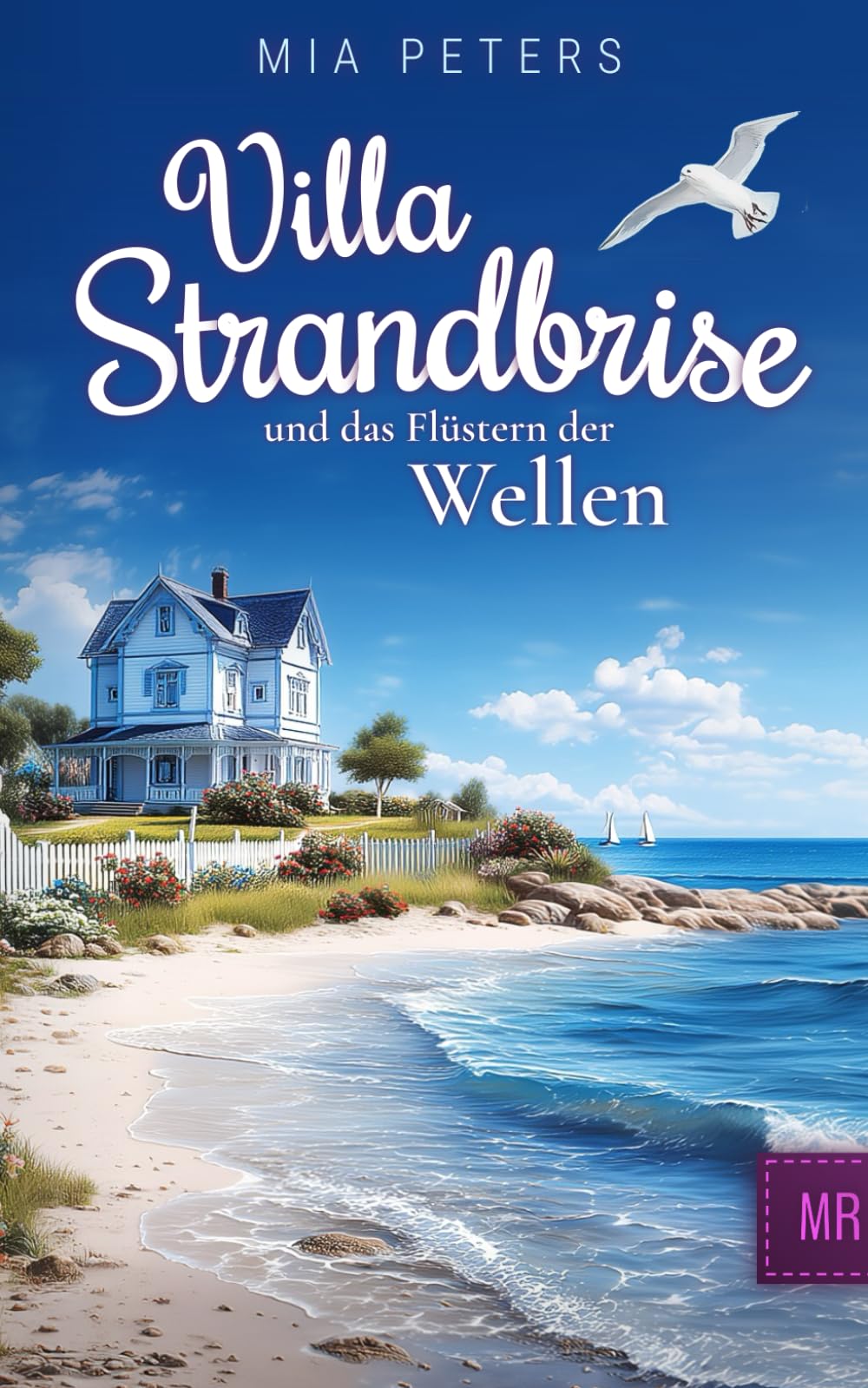 Villa Strandbrise und das Flüstern der Wellen (Neuanfang am Meer, Band 6) Contemporary literature